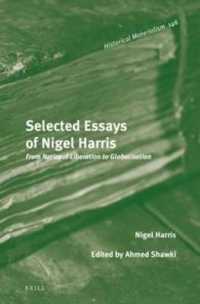 Selected Essays of Nigel Harris : From National Liberation to Globalisation (Historical Materialism Book Series)