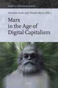 Marx in the Age of Digital Capitalism (Studies in Critical Social Sciences)