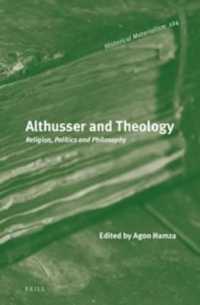 Althusser and Theology : Religion, Politics and Philosophy (Historical Materialism Book Series)