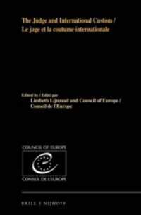 裁判官と国際慣習<br>The Judge and International Custom / Le juge et la coutume internationale
