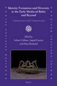 Identity Formation and Diversity in the Early Medieval Baltic and Beyond : Communicators and Communication (Northern World)