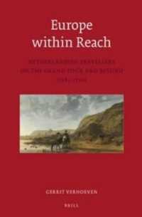 Europe within Reach : Netherlandish Travellers on the Grand Tour and Beyond (1585-1750) (Egodocuments and History Series)