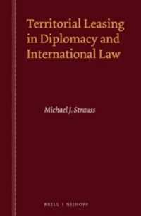 Territorial Leasing in Diplomacy and International Law （X, 256 Pp.）