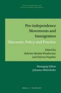 Pro-independence Movements and Immigration : Discourse, Policy and Practice (Studies in Territorial and Cultural Diversity Governance)