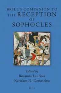 ブリル版　ソポクレス受容史必携<br>Brill's Companion to the Reception of Sophocles (Brill's Companions to Classical Reception)