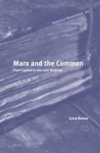Agire in comune. Antropologia e politica nell'ultimo Marx (Historical Materialism Book Series)