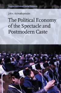 The Political Economy of the Spectacle and Postmodern Caste (Studies in Critical Social Sciences)