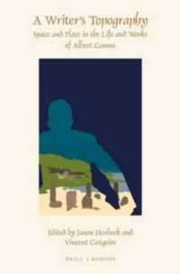A Writer's Topography : Space and Place in the Life and Works of Albert Camus (Faux Titre)