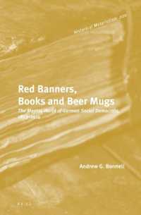 Red Banners, Books and Beer Mugs: the Mental World of German Social Democrats, 1863-1914 (Historical Materialism Book Series)