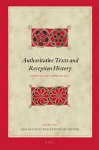 Authoritative Texts and Reception History : Aspects and Approaches (Biblical Interpretation Series)