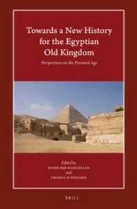 Towards a New History for the Egyptian Old Kingdom : Perspectives on the Pyramid Age (Harvard Egyptological Studies)