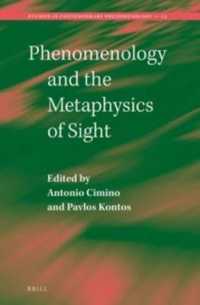 Phenomenology and the Metaphysics of Sight (Studies in Contemporary Phenomenology)