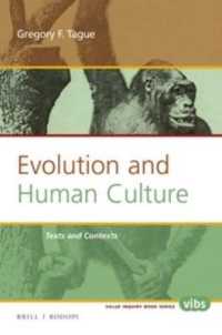 進化と人類文化<br>Evolution and Human Culture : Texts and Contexts (Value Inquiry Book Series / Cognitive Science)