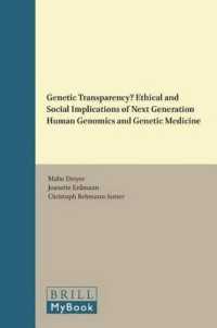 Genetic Transparency? Ethical and Social Implications of Next Generation Human Genomics and Genetic Medicine (Life Sciences, Ethics and Democracy)