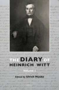 １９世紀ペルーのハインリヒ・ヴィットの日記（全１０巻）<br>The Diary of Heinrich Witt (10 vols.)