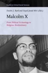 Malcolm X : From Political Eschatology to Religious Revolutionary (Studies in Critical Social Sciences)