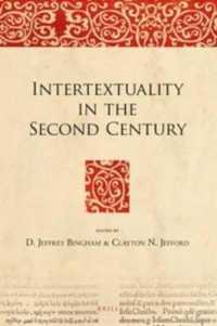 Intertextuality in the Second Century (Bible in Ancient Christianity)