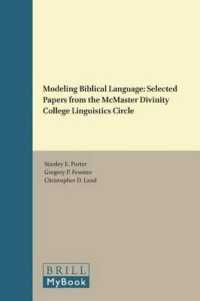 Modeling Biblical Language : Selected Papers from the McMaster Divinity College Linguistics Circle (Linguistic Biblical Studies)