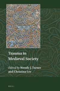 Trauma in Medieval Society (Explorations in Medieval Culture)