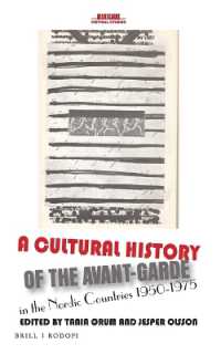 A Cultural History of the Avant-Garde in the Nordic Countries 1950-1975 (A Cultural History of the Avant-garde in the Nordic Countries 1950-1975 [print & e-book])
