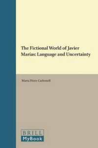 The Fictional World of Javier Marías : Language and Uncertainty (Foro Hispánico)