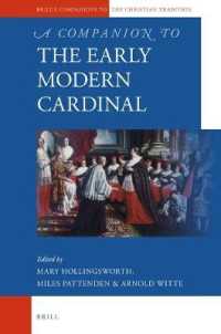 A Companion to the Early Modern Cardinal (Brill's Companions to the Christian Tradition)