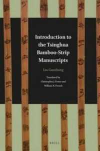 Introduction to the Tsinghua Bamboo-Strip Manuscripts