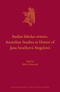 Audias fabulas veteres. Anatolian Studies in Honor of Jana Součková-Siegelová (Culture and History of the Ancient Near East)
