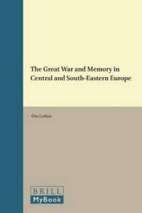 The Great War and Memory in Central and South-Eastern Europe (Balkan Studies Library)