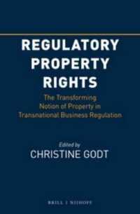 Regulatory Property Rights : The Transforming Notion of Property in Transnational Business Regulation