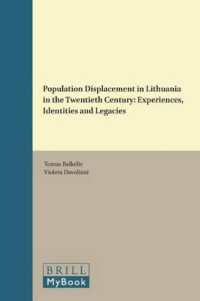 Population Displacement in Lithuania in the Twentieth Century : Experiences, Identities and Legacies (On the Boundary of Two Worlds)