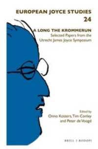 A Long the Krommerun : Selected Papers from the Utrecht James Joyce Symposium (A Long the Krommerun [print & e-book])