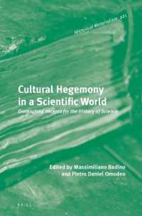Cultural Hegemony in a Scientific World : Gramscian Concepts for the History of Science (Historical Materialism Book Series)