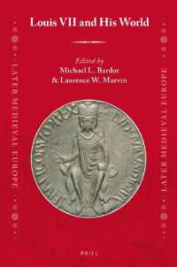 Louis VII and His World (Later Medieval Europe)