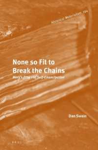 None so Fit to Break the Chains: Marx's Ethics of Self-Emancipation (Historical Materialism Book Series)