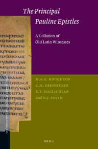 The Principal Pauline Epistles: a Collation of Old Latin Witnesses (New Testament Tools, Studies and Documents)