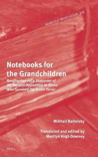 Notebooks for the Grandchildren : Recollections of a Supporter of the Marxist Opposition to Stalin Who Survived the Stalin Terror (Historical Materialism Book Series)