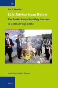 Life Advice from below : The Public Role of Self-Help Coaches in Germany and China (International Comparative Social Studies)