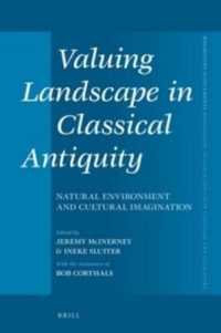 Valuing Landscape in Classical Antiquity : Natural Environment and Cultural Imagination (Mnemosyne, Supplements)