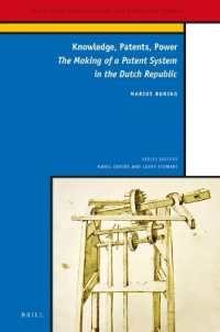 Knowledge, Patents, Power : The Making of a Patent System in the Dutch Republic (Knowledge Infrastructure and Knowledge Economy)