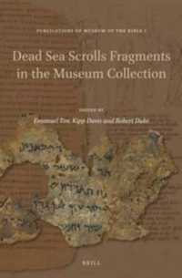 Dead Sea Scrolls Fragments in the Museum Collection (Publications of Museum of the Bible)