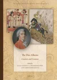 The Diez Albums : Contexts and Contents (Islamic Manuscripts and Books)
