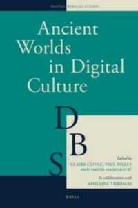 Ancient Worlds in Digital Culture (Digital Biblical Studies)