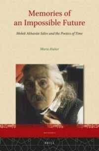Memories of an Impossible Future: Mehdi Akhavān Sāles and the Poetics of Time (Iran Studies)