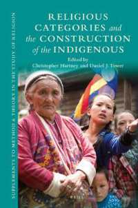 Religious Categories and the Construction of the Indigenous  (Supplements to Method & Theory in the Study of Religion)