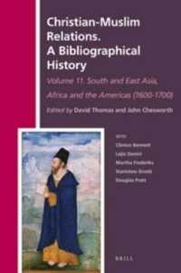 Christian-Muslim Relations. a Bibliographical History Volume 11 South and East Asia, Africa and the Americas (1600-1700) (Christian-muslim Relations. a Bibliographical History)