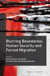 人間の安全保障と強制移住<br>Blurring Boundaries: Human Security and Forced Migration