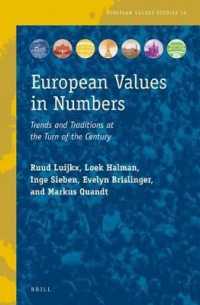 European Values in Numbers : Trends and Traditions at the Turn of the Century (European Values Studies)