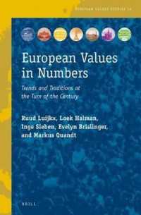 European Values in Numbers : Trends and Traditions at the Turn of the Century (European Values Studies)