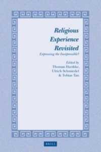 Religious Experience Revisited : Expressing the Inexpressible? (Studies in Theology and Religion)